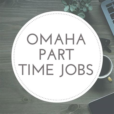 IMMEDIATE OPENINGS Come for a job and stay for a career. . Omaha part time jobs